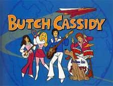 BUTCH CASSIDY BUTCH CASSIDY
