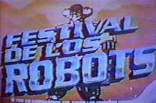 FESTIVAL DE LOS ROBOTS